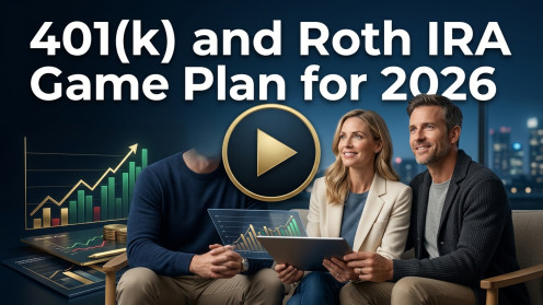 401(K) and Roth IRA Game Plan for 2026